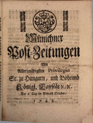 Münchner Post-Zeitungen Samstag 6. Oktober 1742