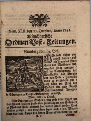 Münchnerische Ordinari Post-Zeitungen (Ordentliche wochentliche Post-Zeitungen) Samstag 27. Oktober 1742