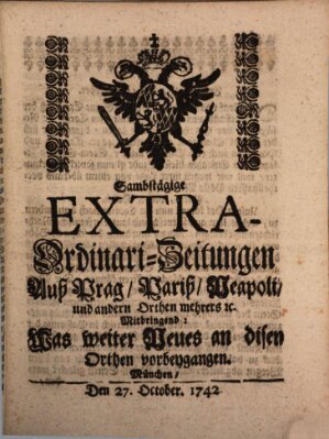 Mercurii Relation, oder wochentliche Ordinari Zeitungen von underschidlichen Orthen (Süddeutsche Presse) Samstag 27. Oktober 1742