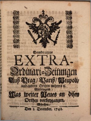 Mercurii Relation, oder wochentliche Ordinari Zeitungen von underschidlichen Orthen (Süddeutsche Presse) Samstag 1. Dezember 1742