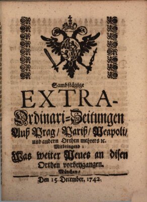 Mercurii Relation, oder wochentliche Ordinari Zeitungen von underschidlichen Orthen (Süddeutsche Presse) Samstag 15. Dezember 1742