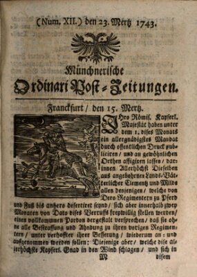 Münchnerische Ordinari Post-Zeitungen (Ordentliche wochentliche Post-Zeitungen) Samstag 23. März 1743