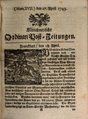 Münchnerische Ordinari Post-Zeitungen (Ordentliche wochentliche Post-Zeitungen) Samstag 27. April 1743