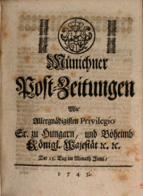 Münchner Post-Zeitungen Samstag 15. Juni 1743