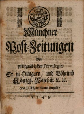 Münchner Post-Zeitungen Samstag 31. August 1743