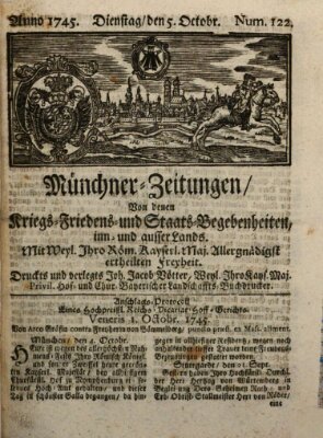 Münchner-Zeitungen, von denen Kriegs-, Friedens- und Staatsbegebenheiten, inn- und ausser Landes (Süddeutsche Presse) Dienstag 5. Oktober 1745