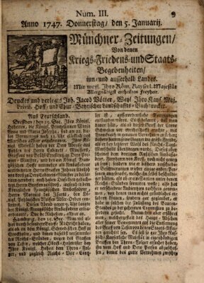 Münchner-Zeitungen, von denen Kriegs-, Friedens- und Staatsbegebenheiten, inn- und ausser Landes (Süddeutsche Presse) Donnerstag 5. Januar 1747