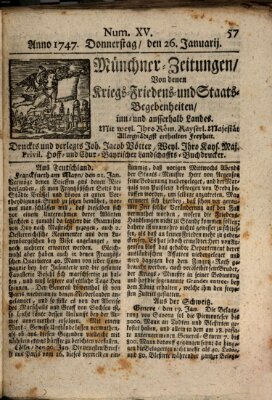 Münchner-Zeitungen, von denen Kriegs-, Friedens- und Staatsbegebenheiten, inn- und ausser Landes (Süddeutsche Presse) Donnerstag 26. Januar 1747