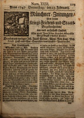 Münchner-Zeitungen, von denen Kriegs-, Friedens- und Staatsbegebenheiten, inn- und ausser Landes (Süddeutsche Presse) Donnerstag 23. Februar 1747