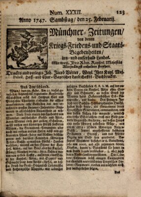 Münchner-Zeitungen, von denen Kriegs-, Friedens- und Staatsbegebenheiten, inn- und ausser Landes (Süddeutsche Presse) Samstag 25. Februar 1747