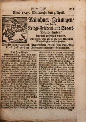 Münchner-Zeitungen, von denen Kriegs-, Friedens- und Staatsbegebenheiten, inn- und ausser Landes (Süddeutsche Presse) Mittwoch 5. April 1747