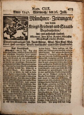 Münchner-Zeitungen, von denen Kriegs-, Friedens- und Staatsbegebenheiten, inn- und ausser Landes (Süddeutsche Presse) Mittwoch 26. Juli 1747