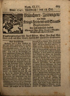 Münchner-Zeitungen, von denen Kriegs-, Friedens- und Staatsbegebenheiten, inn- und ausser Landes (Süddeutsche Presse) Mittwoch 18. Oktober 1747