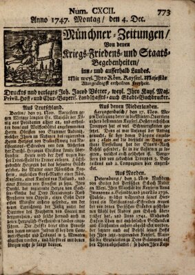 Münchner-Zeitungen, von denen Kriegs-, Friedens- und Staatsbegebenheiten, inn- und ausser Landes (Süddeutsche Presse) Montag 4. Dezember 1747