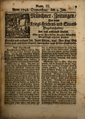 Münchner-Zeitungen, von denen Kriegs-, Friedens- und Staatsbegebenheiten, inn- und ausser Landes (Süddeutsche Presse) Donnerstag 4. Januar 1748