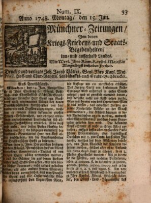 Münchner-Zeitungen, von denen Kriegs-, Friedens- und Staatsbegebenheiten, inn- und ausser Landes (Süddeutsche Presse) Montag 15. Januar 1748