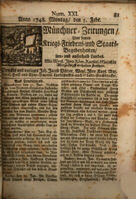 Münchner-Zeitungen, von denen Kriegs-, Friedens- und Staatsbegebenheiten, inn- und ausser Landes (Süddeutsche Presse) Montag 5. Februar 1748