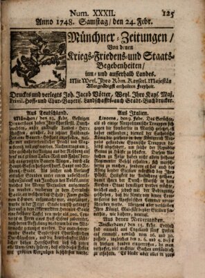 Münchner-Zeitungen, von denen Kriegs-, Friedens- und Staatsbegebenheiten, inn- und ausser Landes (Süddeutsche Presse) Samstag 24. Februar 1748