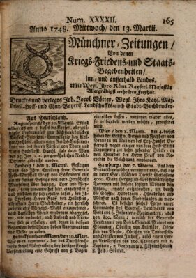 Münchner-Zeitungen, von denen Kriegs-, Friedens- und Staatsbegebenheiten, inn- und ausser Landes (Süddeutsche Presse) Mittwoch 13. März 1748