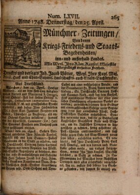 Münchner-Zeitungen, von denen Kriegs-, Friedens- und Staatsbegebenheiten, inn- und ausser Landes (Süddeutsche Presse) Donnerstag 25. April 1748