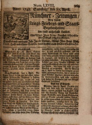 Münchner-Zeitungen, von denen Kriegs-, Friedens- und Staatsbegebenheiten, inn- und ausser Landes (Süddeutsche Presse) Samstag 27. April 1748