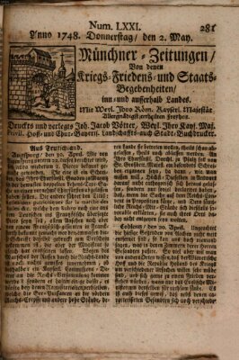 Münchner-Zeitungen, von denen Kriegs-, Friedens- und Staatsbegebenheiten, inn- und ausser Landes (Süddeutsche Presse) Donnerstag 2. Mai 1748