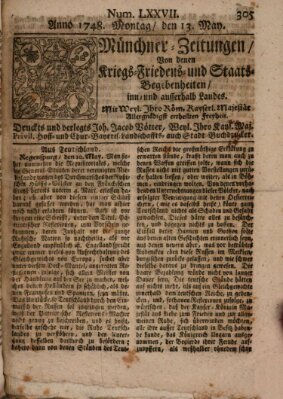 Münchner-Zeitungen, von denen Kriegs-, Friedens- und Staatsbegebenheiten, inn- und ausser Landes (Süddeutsche Presse) Montag 13. Mai 1748