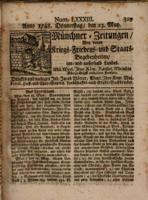 Münchner-Zeitungen, von denen Kriegs-, Friedens- und Staatsbegebenheiten, inn- und ausser Landes (Süddeutsche Presse) Donnerstag 23. Mai 1748