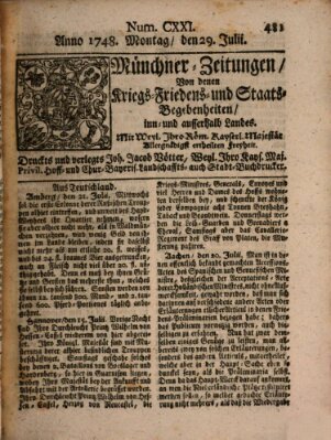 Münchner-Zeitungen, von denen Kriegs-, Friedens- und Staatsbegebenheiten, inn- und ausser Landes (Süddeutsche Presse) Montag 29. Juli 1748