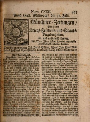 Münchner-Zeitungen, von denen Kriegs-, Friedens- und Staatsbegebenheiten, inn- und ausser Landes (Süddeutsche Presse) Mittwoch 31. Juli 1748