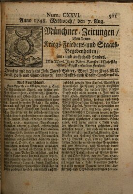 Münchner-Zeitungen, von denen Kriegs-, Friedens- und Staatsbegebenheiten, inn- und ausser Landes (Süddeutsche Presse) Mittwoch 7. August 1748