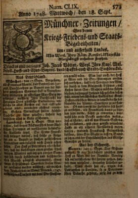 Münchner-Zeitungen, von denen Kriegs-, Friedens- und Staatsbegebenheiten, inn- und ausser Landes (Süddeutsche Presse) Mittwoch 18. September 1748