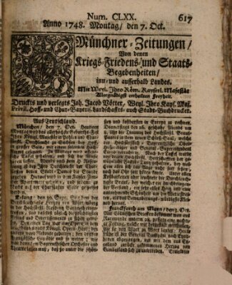 Münchner-Zeitungen, von denen Kriegs-, Friedens- und Staatsbegebenheiten, inn- und ausser Landes (Süddeutsche Presse) Montag 7. Oktober 1748