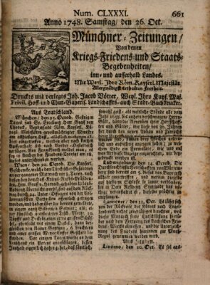 Münchner-Zeitungen, von denen Kriegs-, Friedens- und Staatsbegebenheiten, inn- und ausser Landes (Süddeutsche Presse) Samstag 26. Oktober 1748