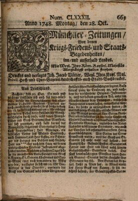 Münchner-Zeitungen, von denen Kriegs-, Friedens- und Staatsbegebenheiten, inn- und ausser Landes (Süddeutsche Presse) Montag 28. Oktober 1748