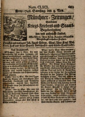 Münchner-Zeitungen, von denen Kriegs-, Friedens- und Staatsbegebenheiten, inn- und ausser Landes (Süddeutsche Presse) Samstag 9. November 1748