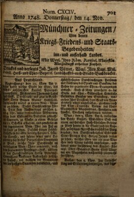 Münchner-Zeitungen, von denen Kriegs-, Friedens- und Staatsbegebenheiten, inn- und ausser Landes (Süddeutsche Presse) Donnerstag 14. November 1748