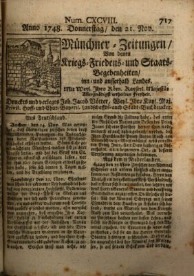 Münchner-Zeitungen, von denen Kriegs-, Friedens- und Staatsbegebenheiten, inn- und ausser Landes (Süddeutsche Presse) Donnerstag 21. November 1748