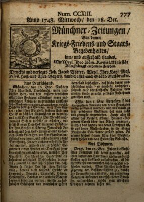 Münchner-Zeitungen, von denen Kriegs-, Friedens- und Staatsbegebenheiten, inn- und ausser Landes (Süddeutsche Presse) Mittwoch 18. Dezember 1748