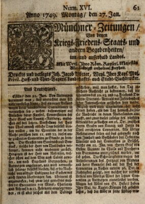 Münchner-Zeitungen, von denen Kriegs-, Friedens- und Staatsbegebenheiten, inn- und ausser Landes (Süddeutsche Presse) Montag 27. Januar 1749