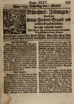 Münchner-Zeitungen, von denen Kriegs-, Friedens- und Staatsbegebenheiten, inn- und ausser Landes (Süddeutsche Presse) Samstag 1. März 1749