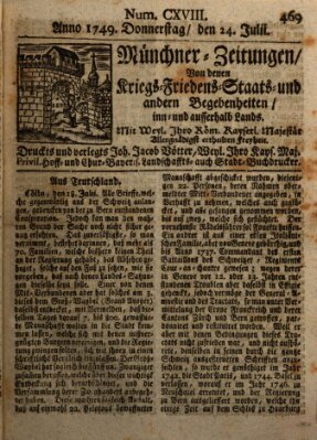 Münchner-Zeitungen, von denen Kriegs-, Friedens- und Staatsbegebenheiten, inn- und ausser Landes (Süddeutsche Presse) Donnerstag 24. Juli 1749