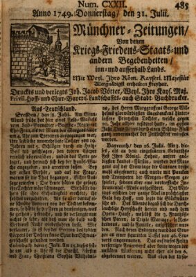 Münchner-Zeitungen, von denen Kriegs-, Friedens- und Staatsbegebenheiten, inn- und ausser Landes (Süddeutsche Presse) Donnerstag 31. Juli 1749