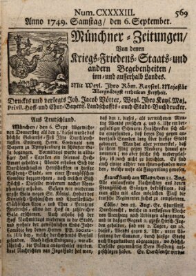 Münchner-Zeitungen, von denen Kriegs-, Friedens- und Staatsbegebenheiten, inn- und ausser Landes (Süddeutsche Presse) Samstag 6. September 1749