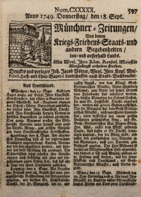 Münchner-Zeitungen, von denen Kriegs-, Friedens- und Staatsbegebenheiten, inn- und ausser Landes (Süddeutsche Presse) Donnerstag 18. September 1749