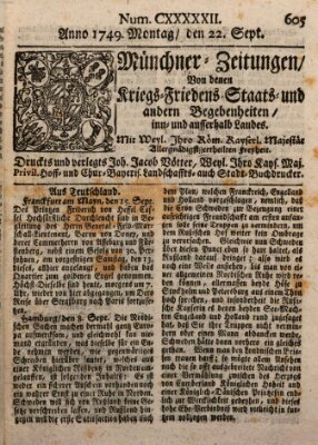 Münchner-Zeitungen, von denen Kriegs-, Friedens- und Staatsbegebenheiten, inn- und ausser Landes (Süddeutsche Presse) Montag 22. September 1749