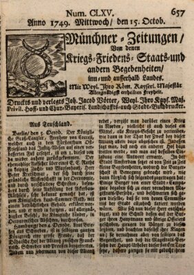 Münchner-Zeitungen, von denen Kriegs-, Friedens- und Staatsbegebenheiten, inn- und ausser Landes (Süddeutsche Presse) Mittwoch 15. Oktober 1749