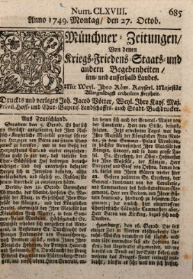 Münchner-Zeitungen, von denen Kriegs-, Friedens- und Staatsbegebenheiten, inn- und ausser Landes (Süddeutsche Presse) Montag 27. Oktober 1749