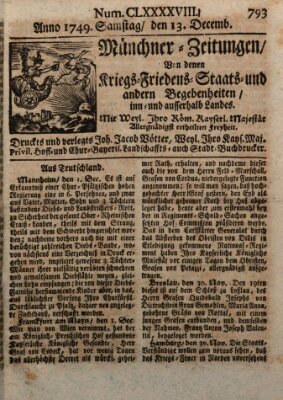 Münchner-Zeitungen, von denen Kriegs-, Friedens- und Staatsbegebenheiten, inn- und ausser Landes (Süddeutsche Presse) Samstag 13. Dezember 1749