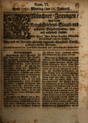 Münchner-Zeitungen, von denen Kriegs-, Friedens- und Staatsbegebenheiten, inn- und ausser Landes (Süddeutsche Presse) Montag 11. Januar 1751